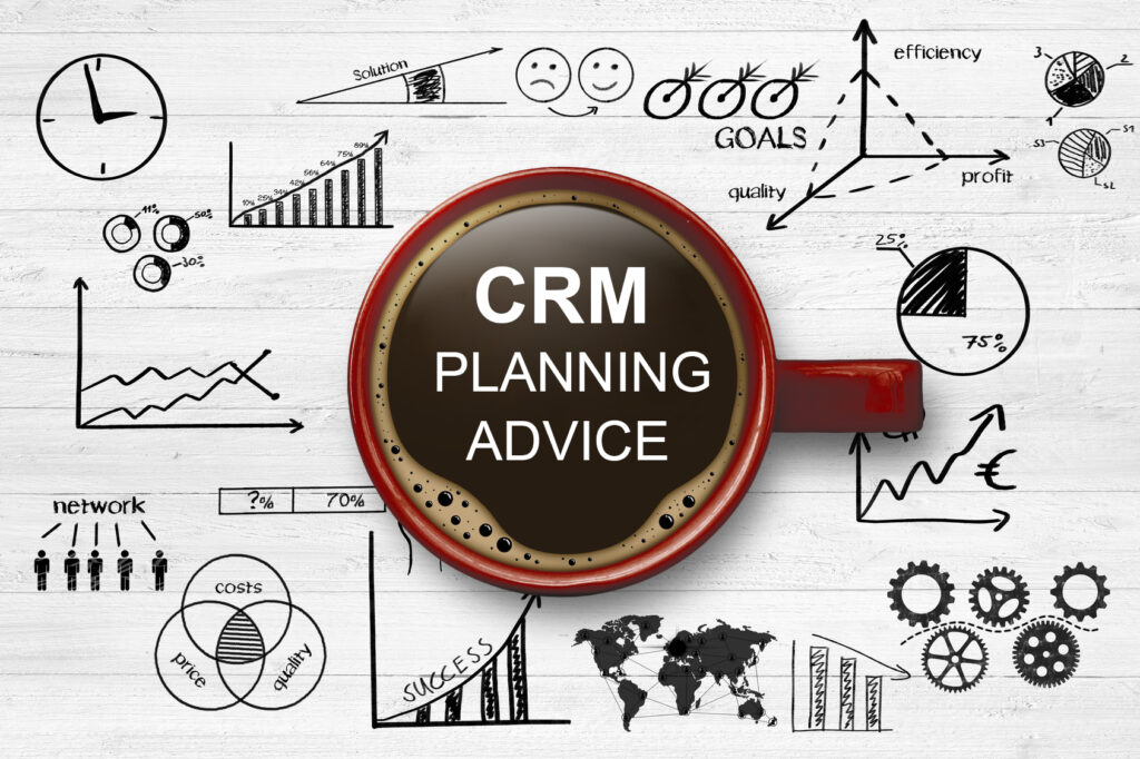 CRM planning advice