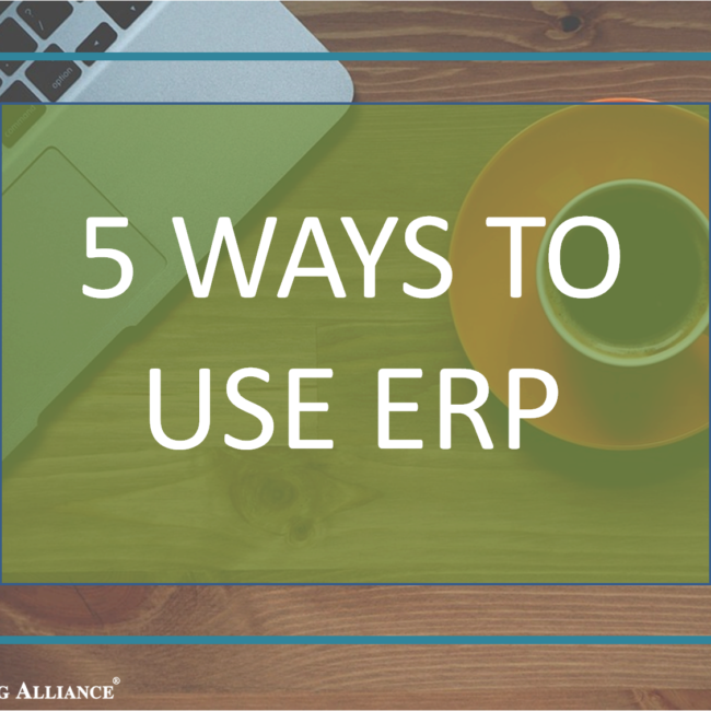 5 ways to use ERP