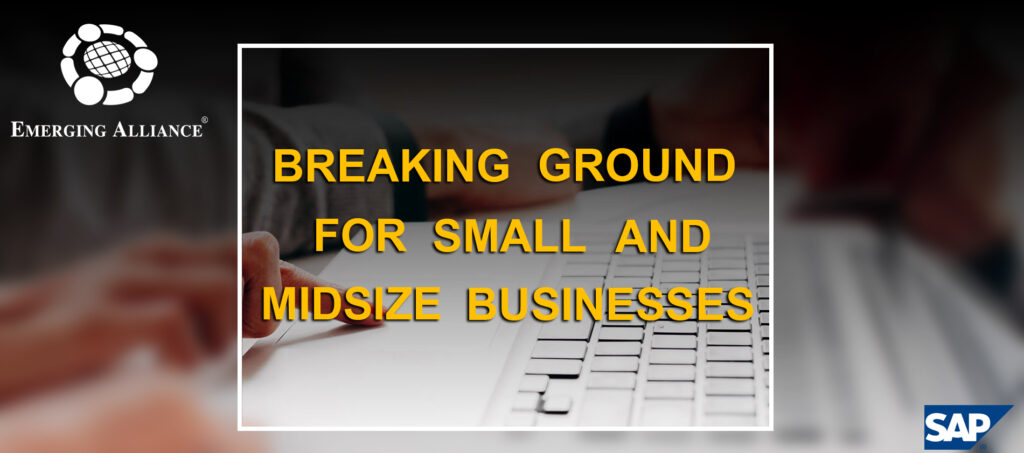 Breaking Ground for small and midsize business