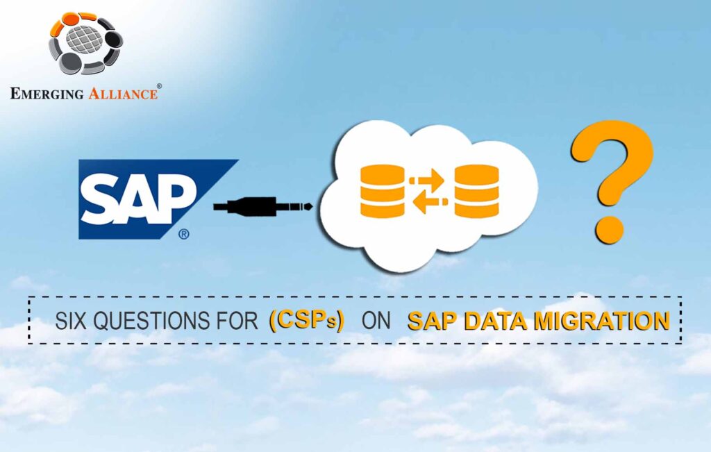 six question for csp on sap data migration