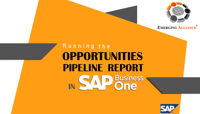 OPPORTUNITES PIPELINE REPORT IN SAP BUSINESS ONE