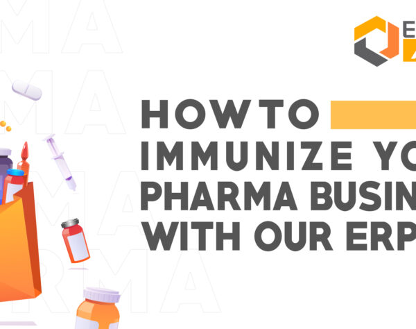 Immunize your pharma business with ERP