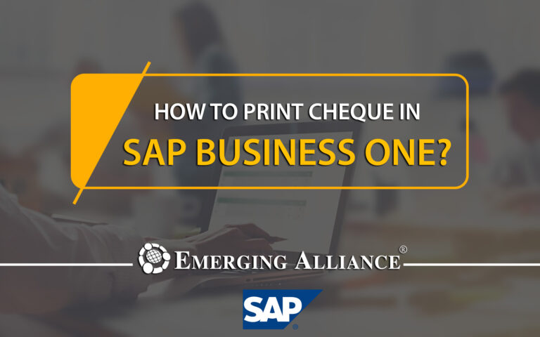 how-to-print-cheque-in-sap-business-one-sap-b1