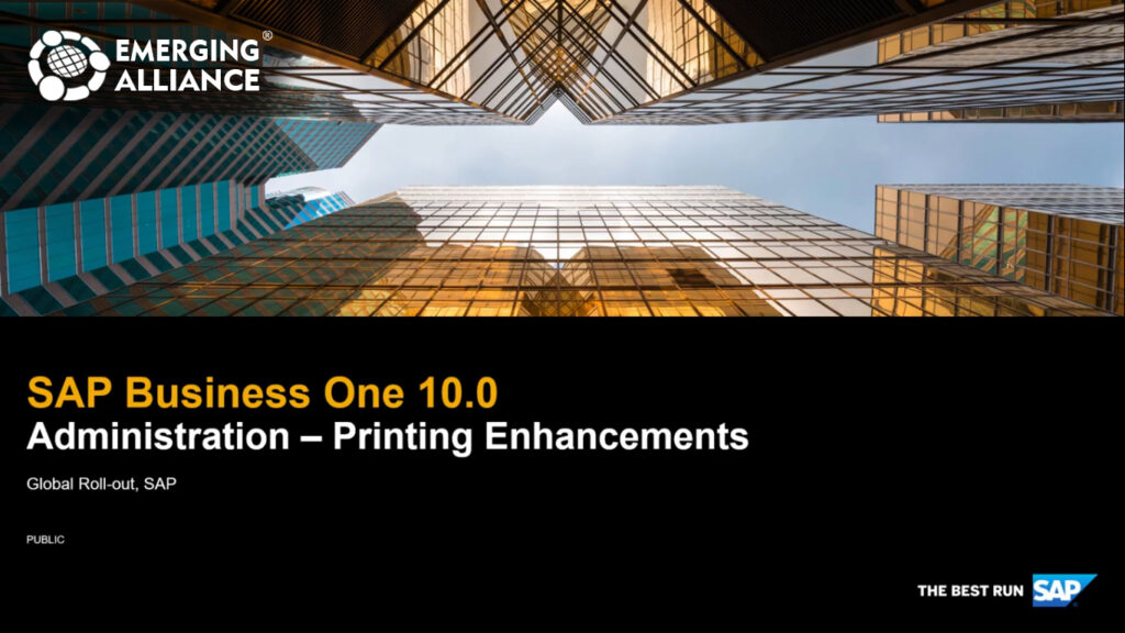 SAP B1 10.0 ADMINSTRATION PRINTING ENCHANCEMENT