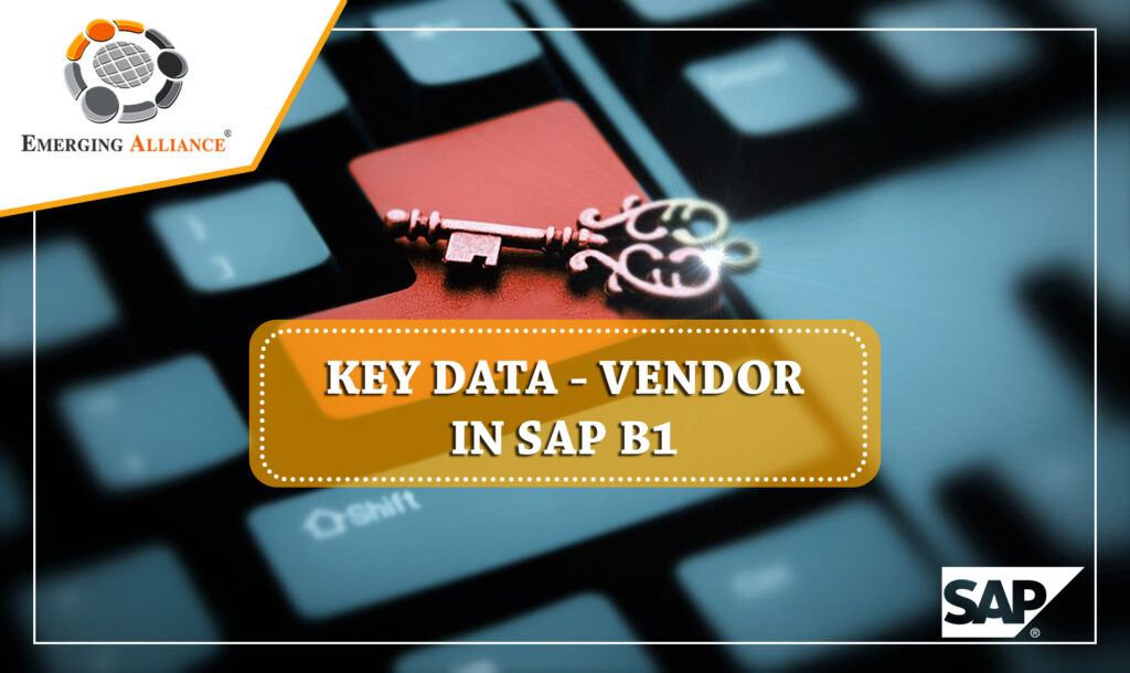 key data vendors in sap b1