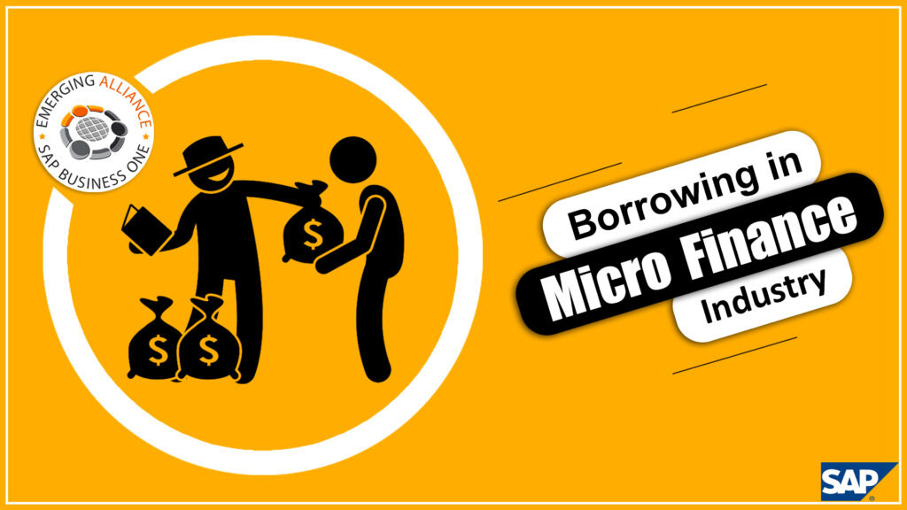 BORROWING IN MICRO FINANCE  INDUSTRY