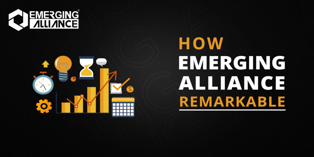 HOW EMERGING ALLIANCE REMARKABLE