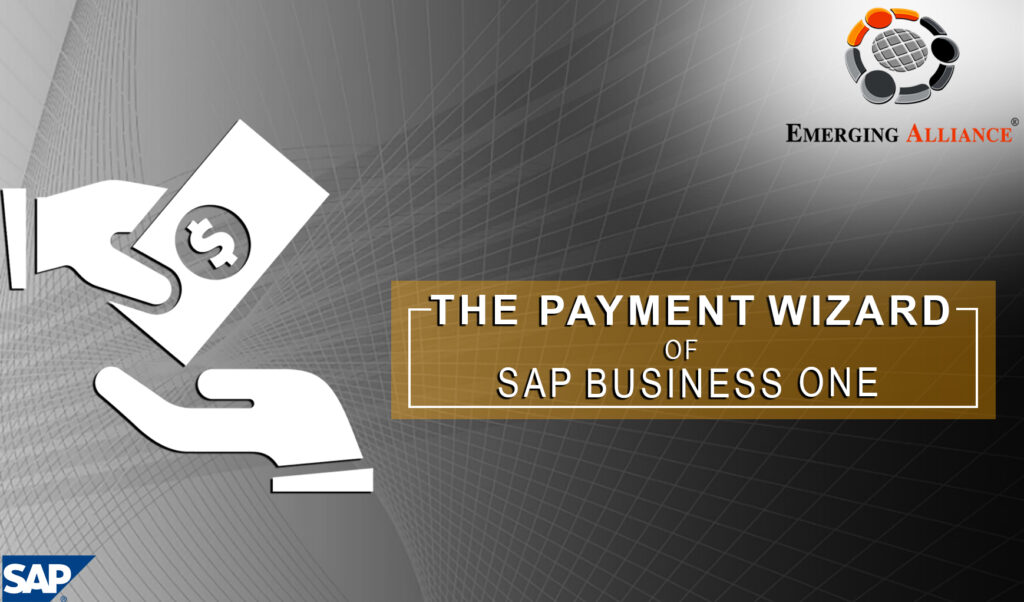 the payment wizard in sap business one