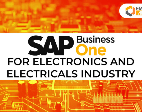 sap business one for electronics and electricals industry