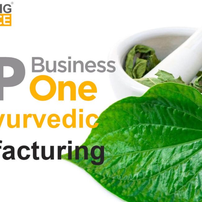 sap business one for ayurvedic manufacturing