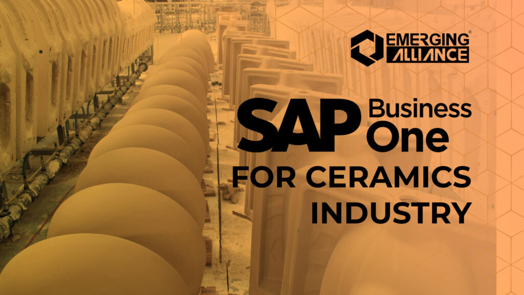 Ceramics Industry ERP SAP Business One