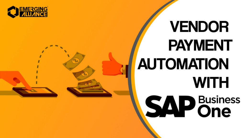 Vendor Payment Automation SAP B1