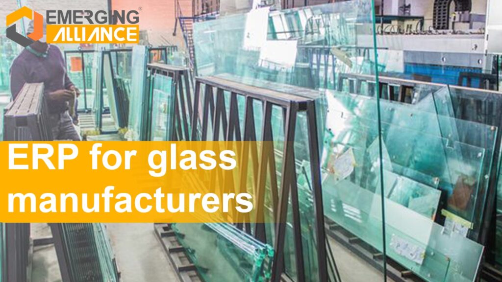 ERP for Glass Manufacturers