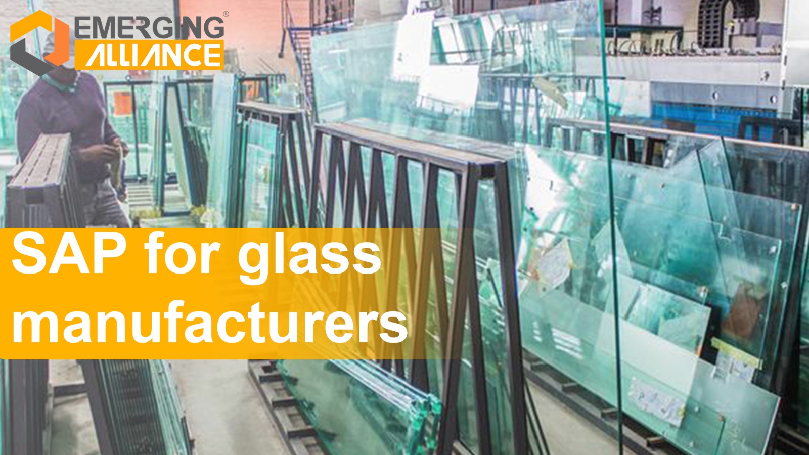 SAP for glass manufacturing