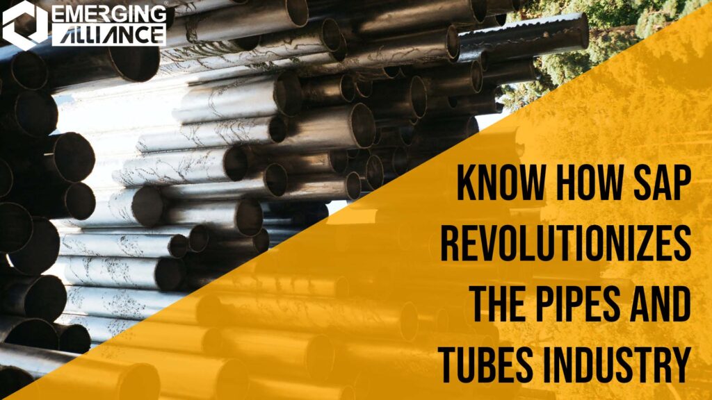 SAP for Pipes and Tubes Industry