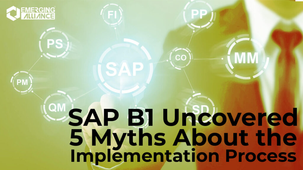 SAP B1 Myths about Implementation 