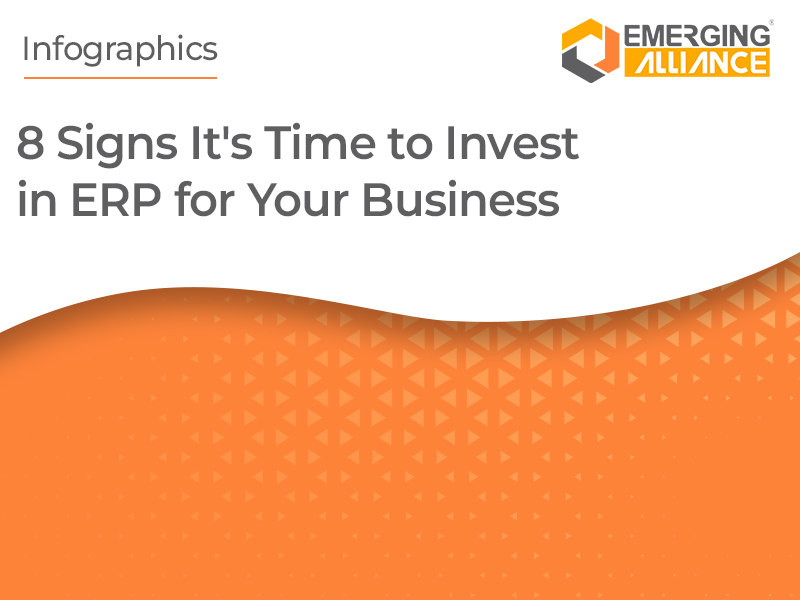 8 Signs It's Time to Invest in ERP for Your Business
