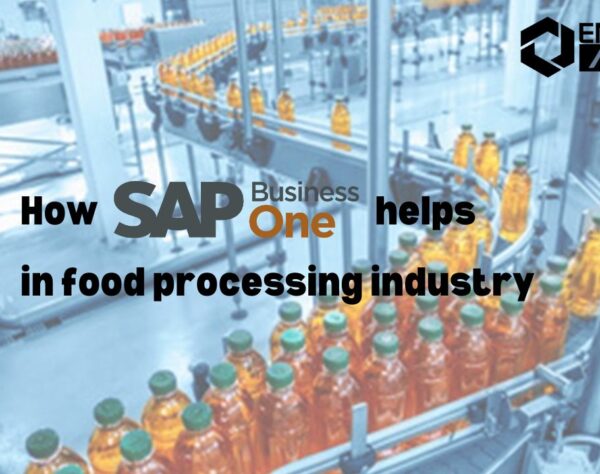 How SAP B1 helps in Food Processing Industry | SAP ERP