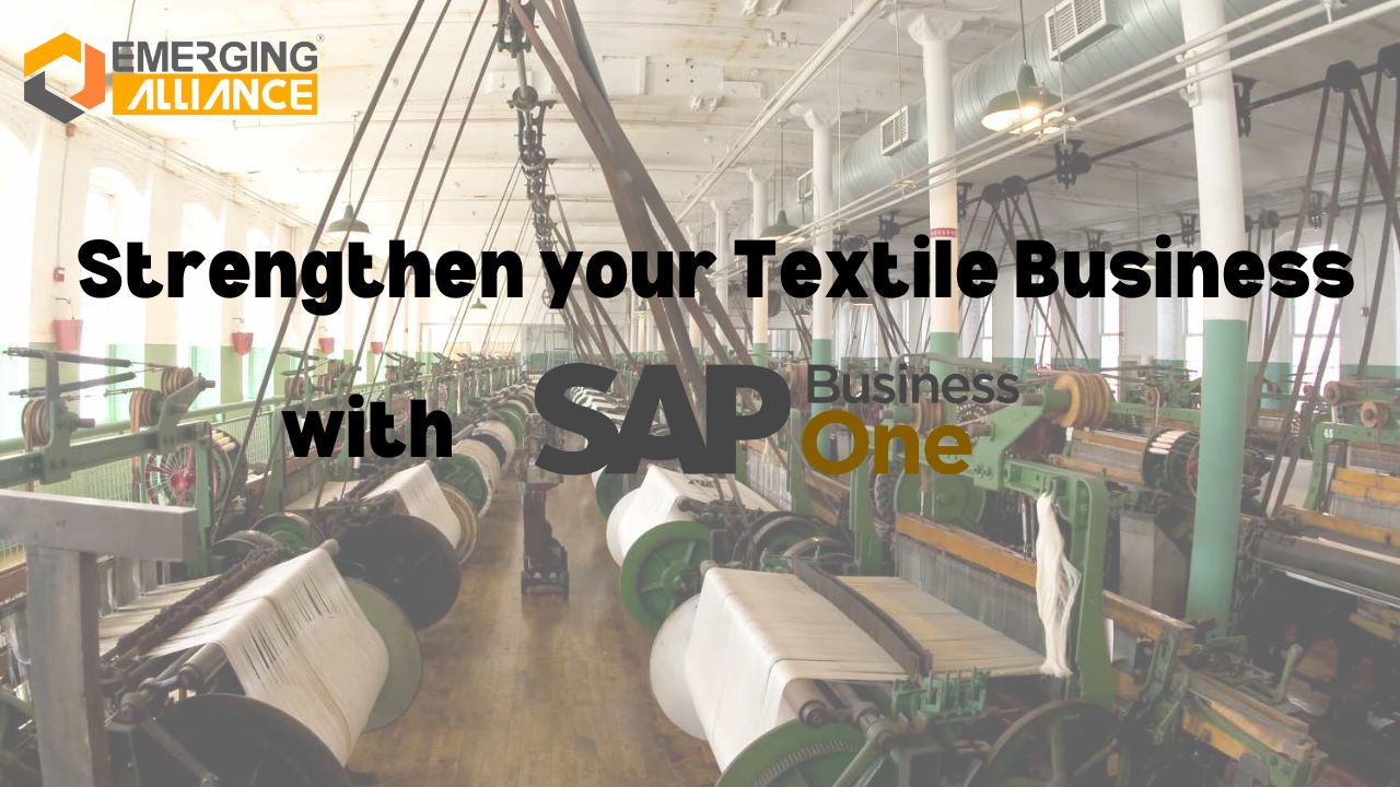 Strengthen your Textile Business with SAP Business One ERP