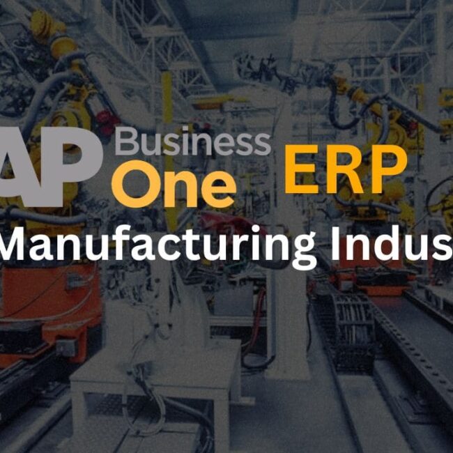 SAP Business One ERP for Manufacturing Industries