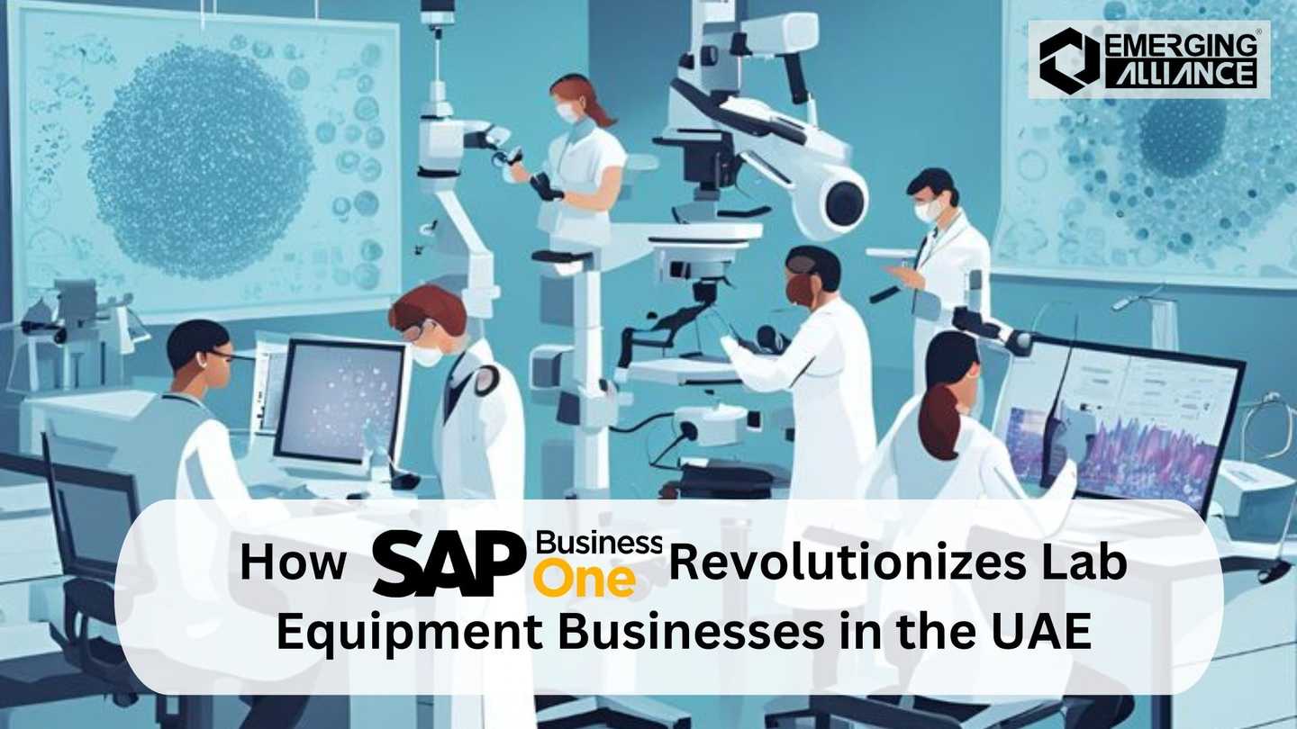 How SAP Business One Revolutionizes Lab Equipment Businesses in the UAE