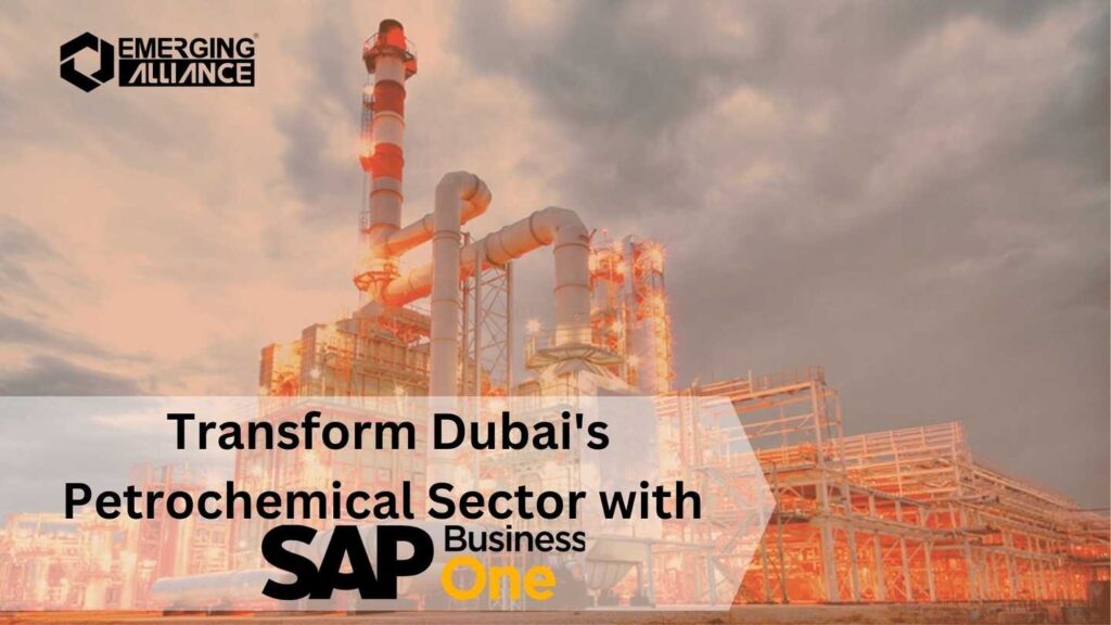 Transform Dubai's Petrochemical Sector with SAP Business One
