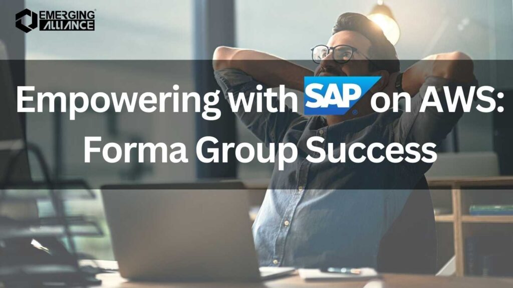 Empowering with SAP on AWS: Forma Group Success