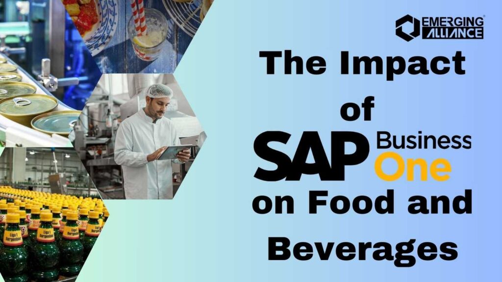 The Impact of SAP Business One on Food and Beverages
