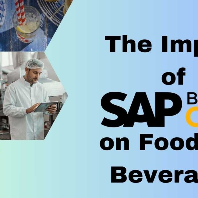 The Impact of SAP Business One on Food and Beverages