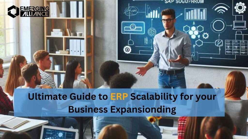 The Ultimate Guide to ERP Scalability for your Business Expansion