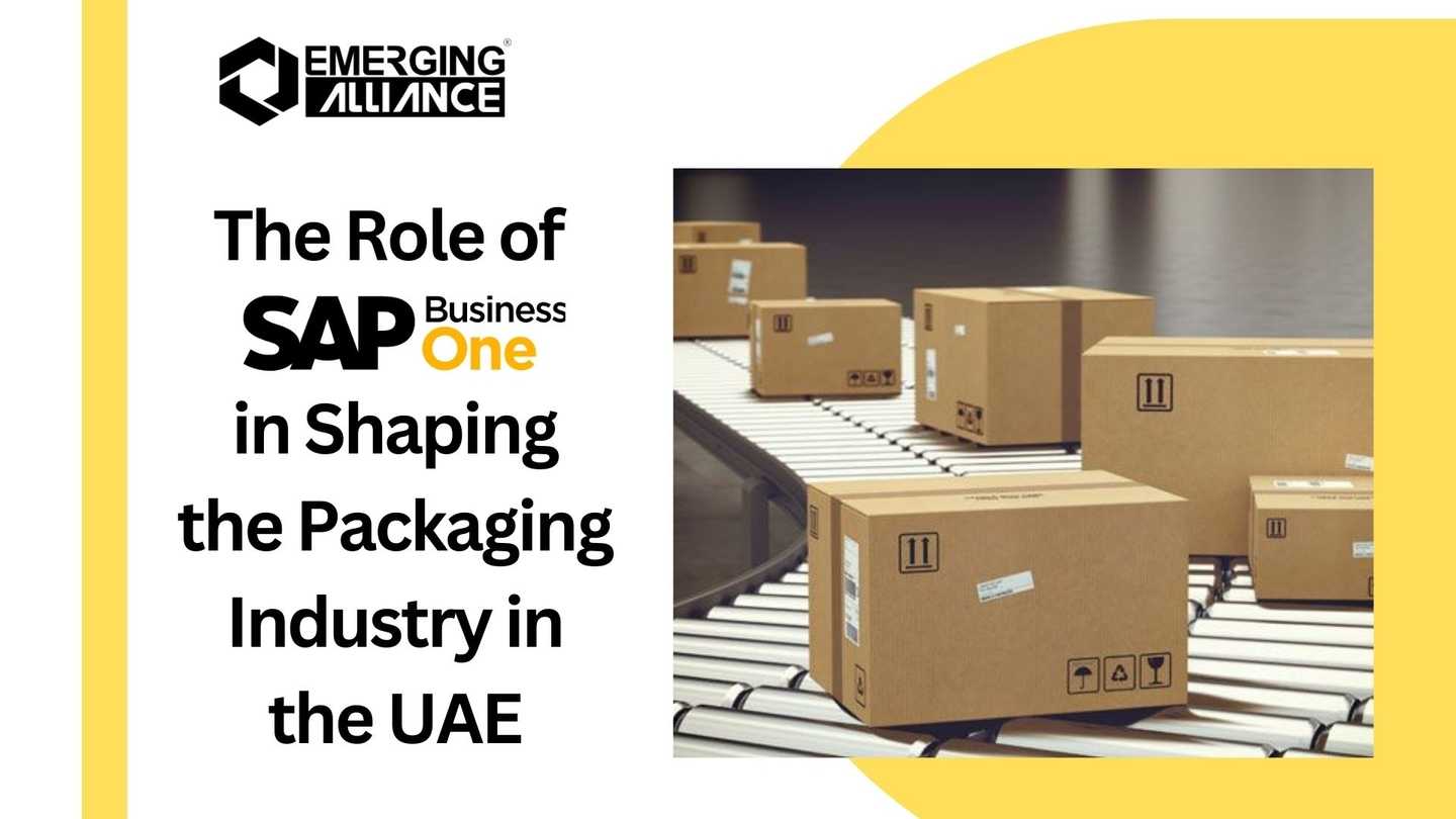 The Role of SAP Business One (B1) in Shaping the Packaging Industry in the UAE