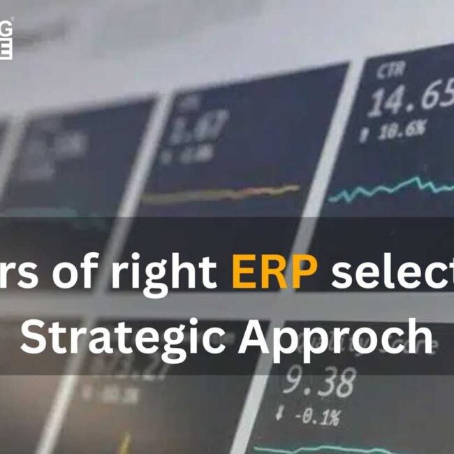 4 Pillars of Right ERP Selection: A Strategic Approach