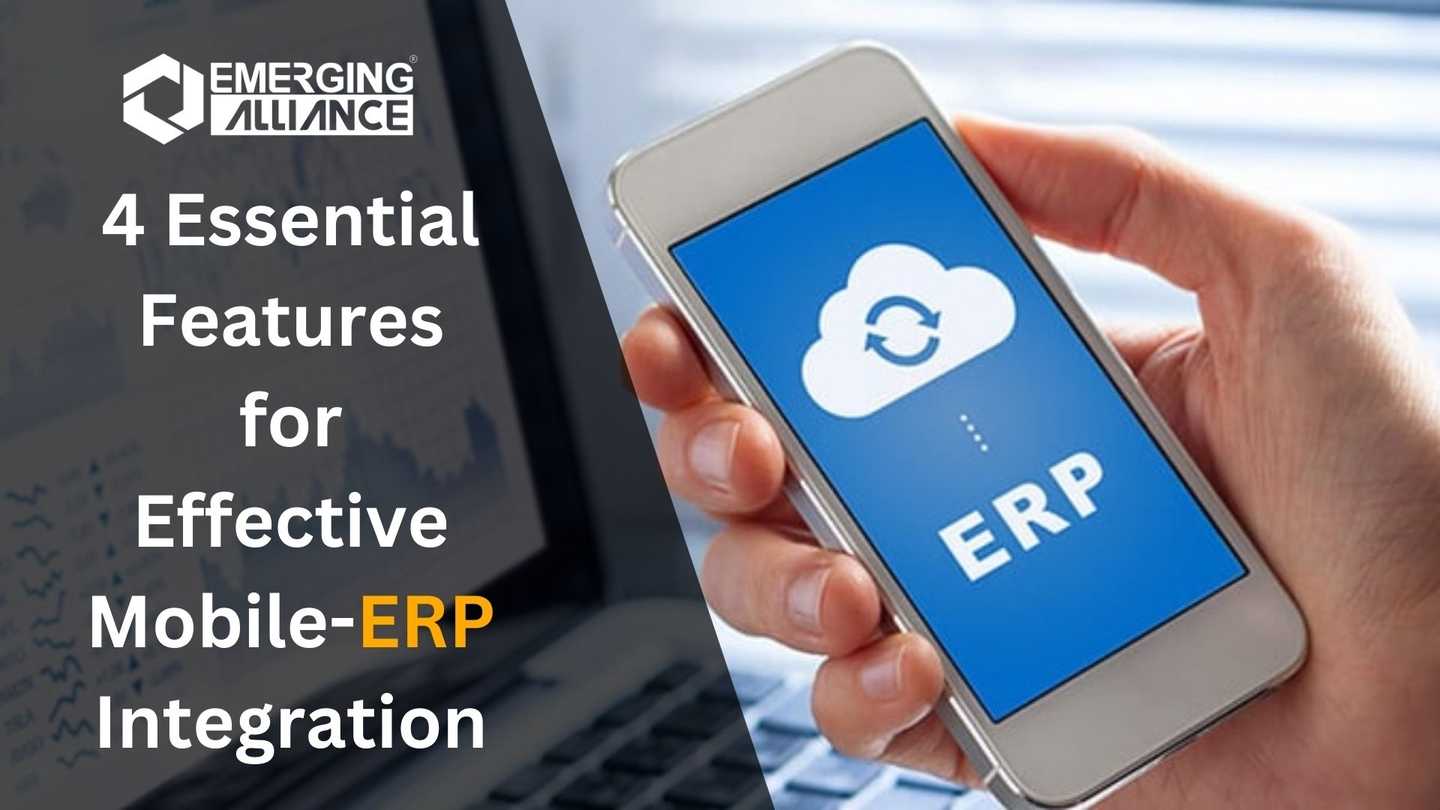 4 Essential Features for Effective Mobile-ERP Integration