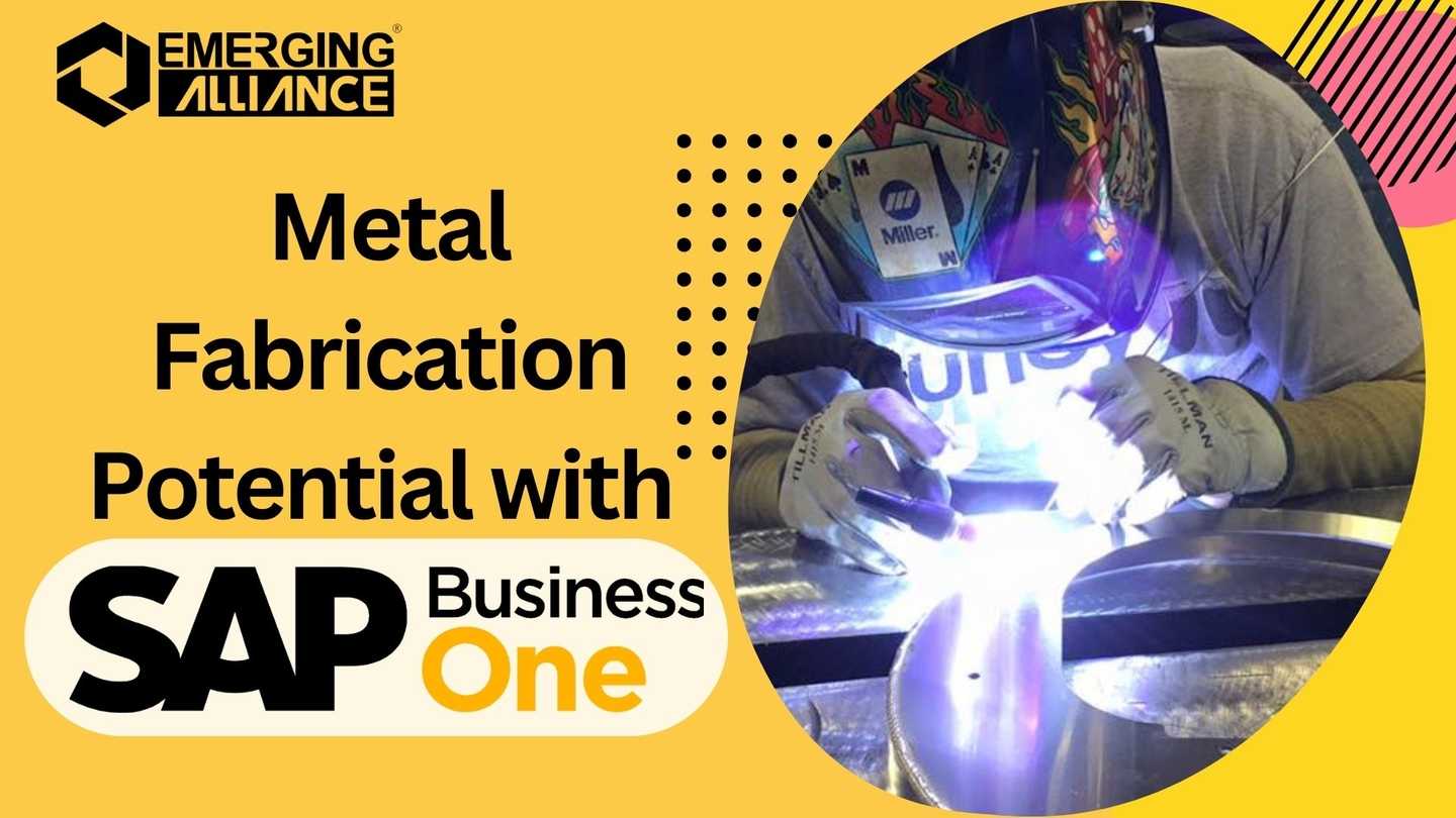 Metal Fabrication Potential with SAP B1