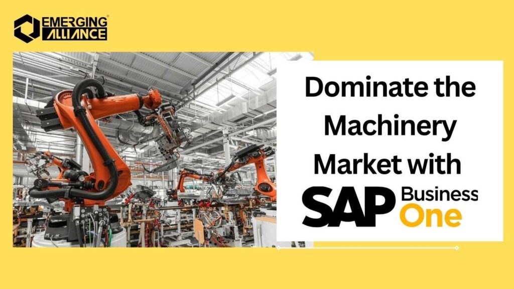 Dominate the Machinery Market with SAP Business One