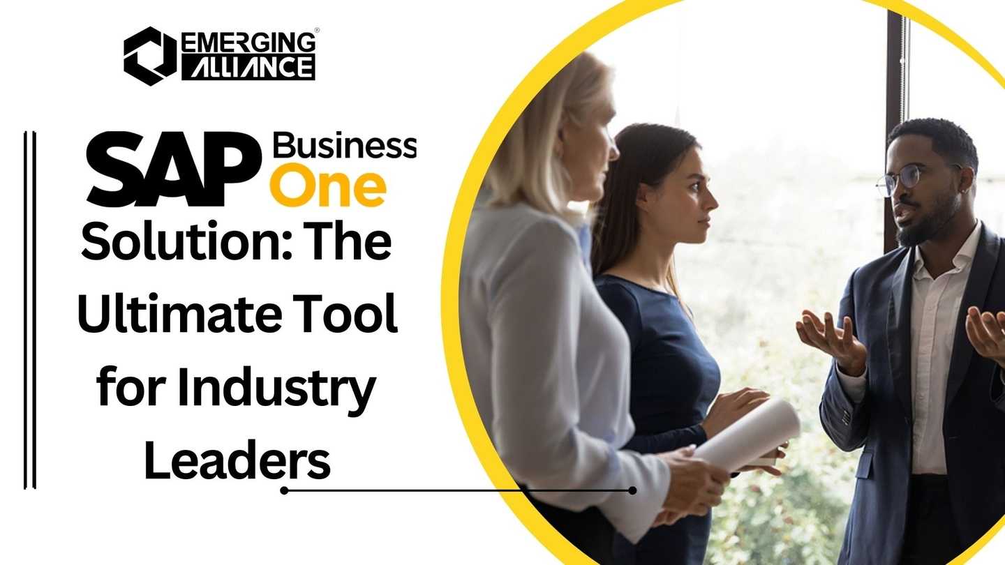 SAP Business One Solution: The Ultimate Tool for Industry Leaders