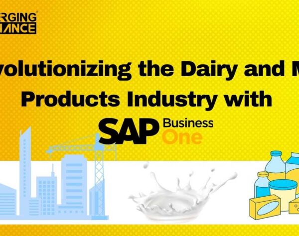 Revolutionizing the Dairy and Milk Products Industry with SAP Business One