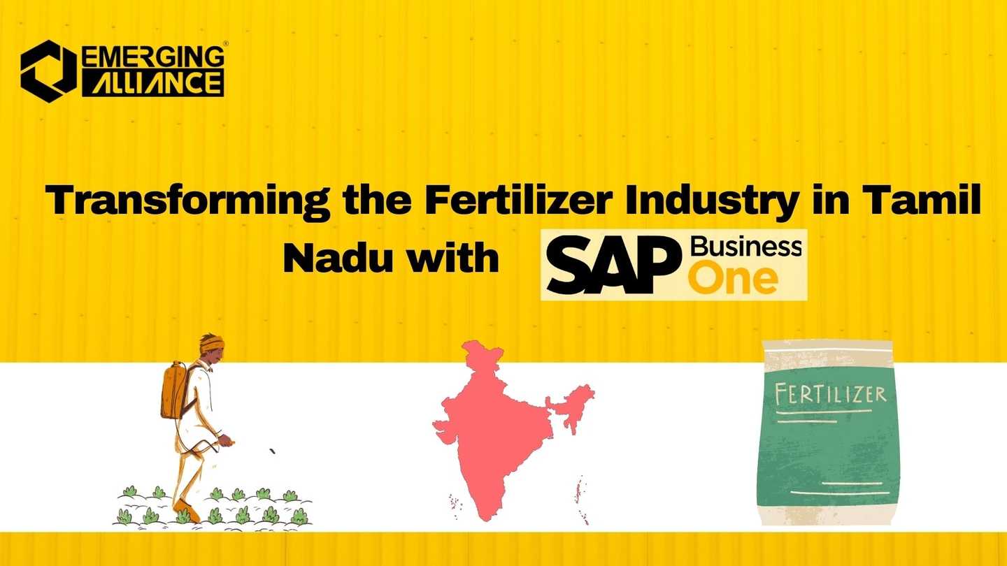 Transforming the Fertilizer Industry in Tamil Nadu with SAP Business One (B1)