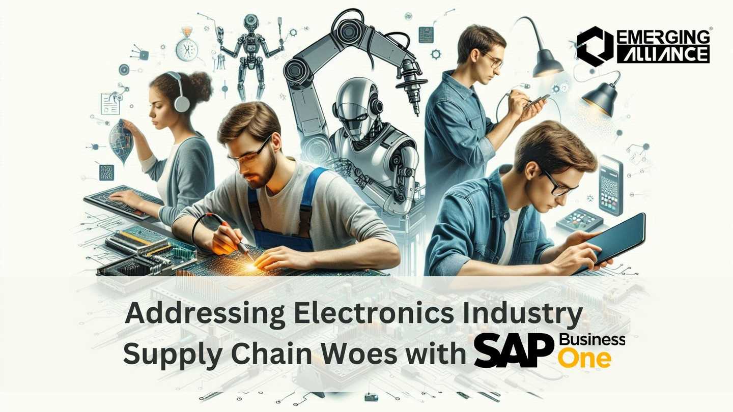 Addressing Electronics Industry Supply Chain Woes with SAP B1