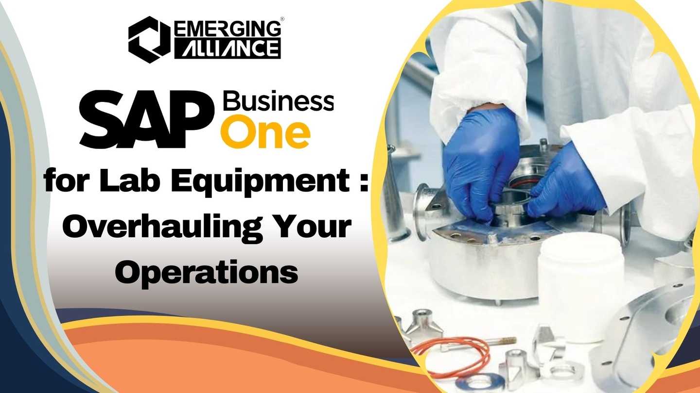 SAP B1 for Lab Equipment : Overhauling Your Operations