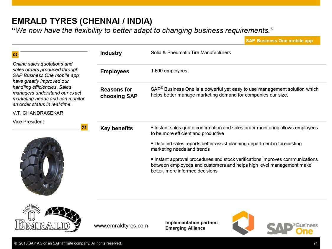 Flexibility to better adapt with SAP B1 for Emrald Tyres