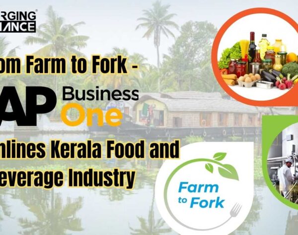 From Farm to Fork – SAP Business One Streamlines Kerala Food and Beverage Industry