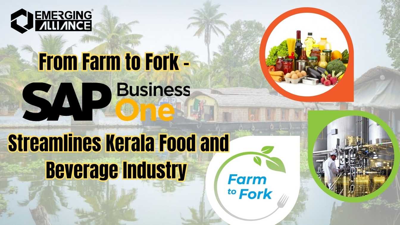 From Farm to Fork – SAP Business One Streamlines Kerala Food and Beverage Industry