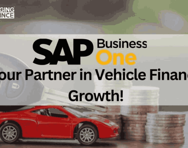 SAP Business One ( B1 ) - Your Partner in Vehicle Finance Growth!