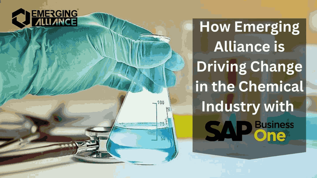 How Emerging Alliance is Driving Change in the Chemical Industry with SAP Business One