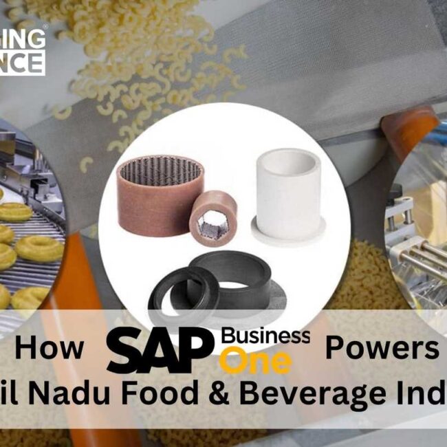 How SAP Business One(SAP B1) Powers Tamil Nadu's Food & Beverage Industry