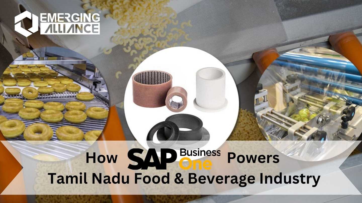 How SAP Business One(SAP B1) Powers Tamil Nadu's Food & Beverage Industry