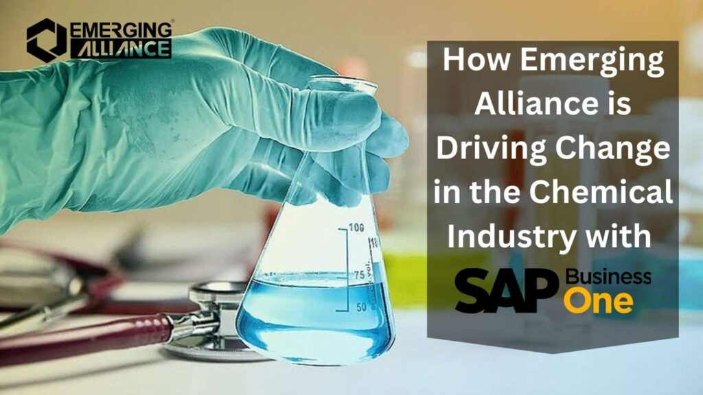 How Emerging Alliance is Driving Change in the Chemical Industry with SAP Business One