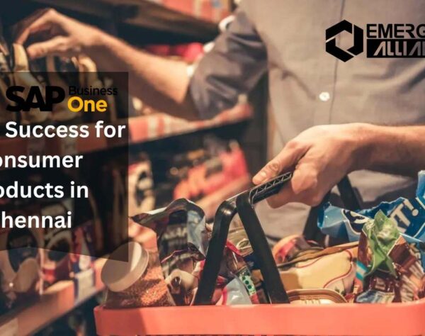 How SAP Business One Drives Success for Consumer Products in Chennai