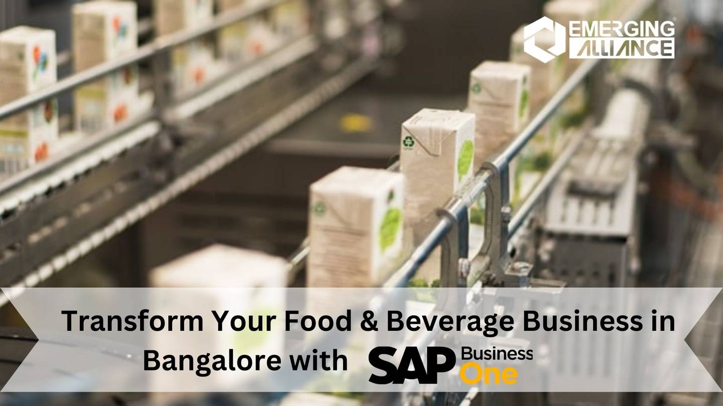 Transform Your Food & Beverage Business in Bangalore with SAP Business One